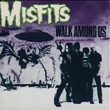 Misfits - Walk Among Us
