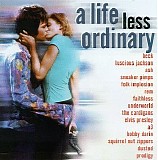 Various artists - A Life Less Ordinary