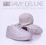 Samy Deluxe - Deluxe Von Kopf Bis Fuss