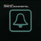 Schiller - Das Glockenspiel