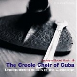 The Creole Choir of Cuba - Undiscovered Voices of the Caribbean