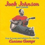 Jack Johnson - Sing-A-Longs & Lullabies for the Film Curious George