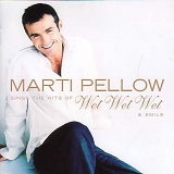Marti Pellow (Formally Wet Wet Wet) - Sings The Hits Of Wet Wet Wet & More