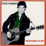 Steve Forbert - Jackrabbit Slim