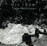 Die Form - L'ame Electrique