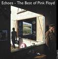 Pink Floyd - Echoes - The Best of Pink Floyd