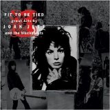 Joan Jett & The Blackhearts - Fit to Be Tied