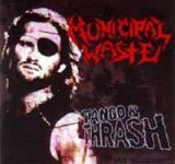 Municipal Waste - Tango & Thrash