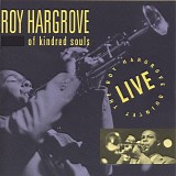 Roy Hargrove - Of Kindred Souls