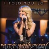 Carrie Underwood - I Told You So