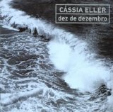 Cássia Eller - Dez De Dezembro