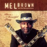 Mel Brown & The Homewreckers - A Beautiful Thing