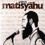 Matisyahu - Shake Off the Dust... Arise