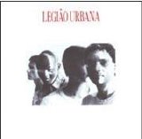 Legião Urbana - Legião Urbana