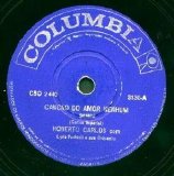 Roberto Carlos - CanÃ§Ã£o do Amor Nenhum/Brotinho sem Juizo