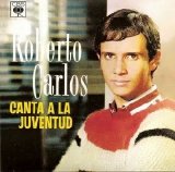 Roberto Carlos - Canta a la Juventud