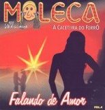 Moleca 100 vergonha - Vol.4 Falando de Amor