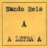 Nando Reis - A Letra A