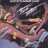 Bootsy's Rubber Band - This Boot Is Made For Fonkin'