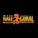 Raiz Coral - Ministério de Louvor