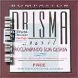 Prisma Brasil - Proclamando sua glÃ³ria