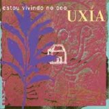 Ux¡a - Estou Vivindo no Ceo