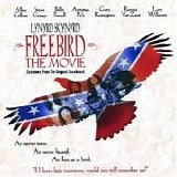 Lynyrd Skynyrd - Freebird: The Movie - Selections From The Original Soundtrack