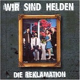 Wir Sind Helden - Die Reklamation