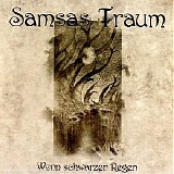 Samsas Traum - Wenn Schwarzer Regen