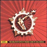 Frankie Goes To Hollywood - Bang!... The Greatest Hits Of Frankie Goes To Hollywood