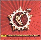 Frankie Goes To Hollywood - Bang!...The Greatest Hits Of F
