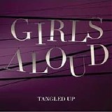 Girls Aloud - Tangled Up 2007