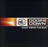 3 Doors Down - Away From The Sun