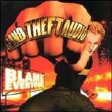 Grand Theft Audio - Blame Everyone