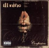 Ill NiÃ±o - Confession