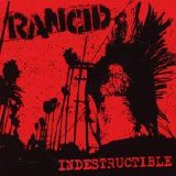 Rancid - Indestructible