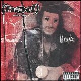 (hed) pe - Broke