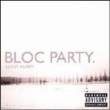 Bloc Party - Silent Alarm