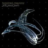 Hundred Reasons - Kill Your Own
