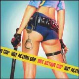 Hot Action Cop - Unknown