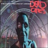 The Future Sound of London - Dead Cities