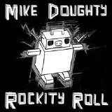 Mike Doughty - Rockity Roll