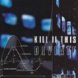 Kill II This - Deviate