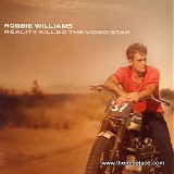 Robbie Williams - Reality Killed The Video Star