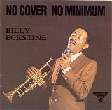 Billy Eckstine - No Cover No Minimum