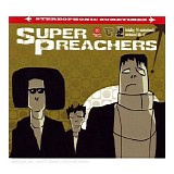 Super Preachers - Stereophonic Sometimes