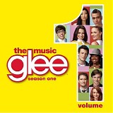 Soundtrack - Glee: The Music: Season 1, Vol. 1