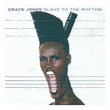 Grace Jones - Slave To The Rhythm