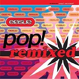 Erasure - Pop! Remixed