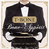 T-Bone - Bone-Appetit! Servin' up tha Hits!
